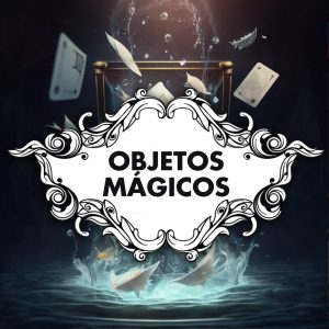 Objetos Mágicos